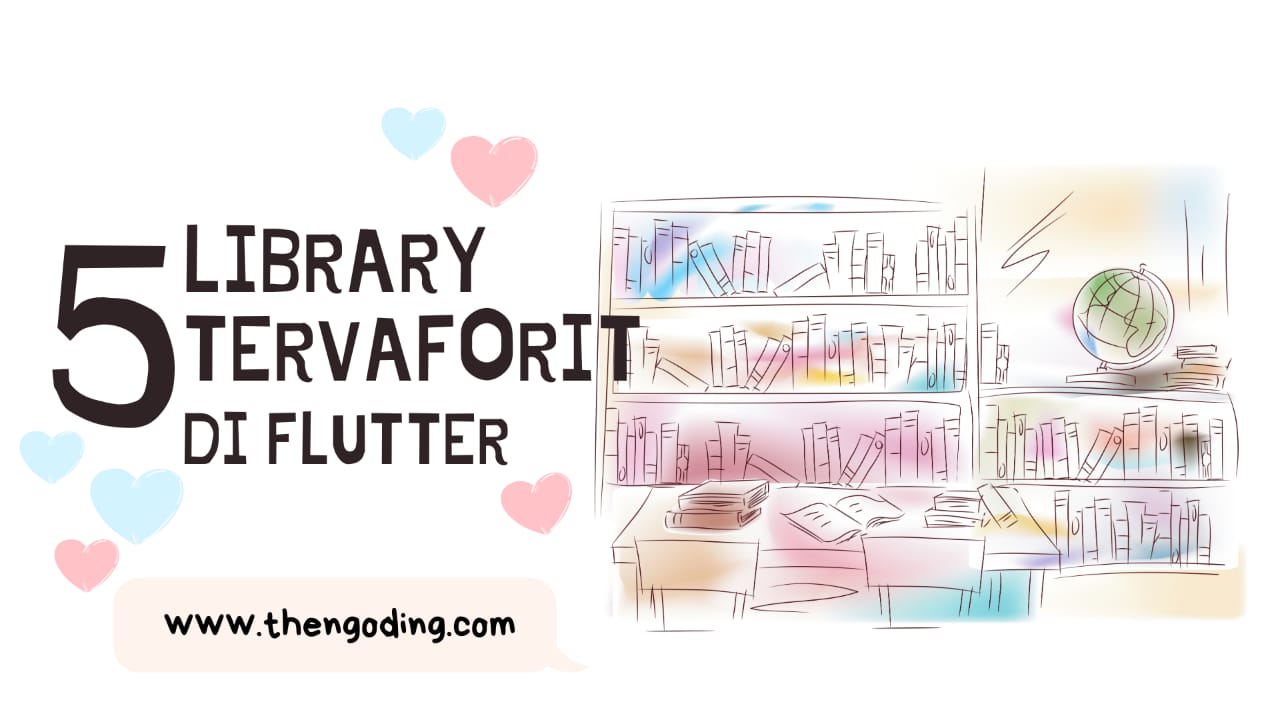 5 Librari Terfavorite di Flutter