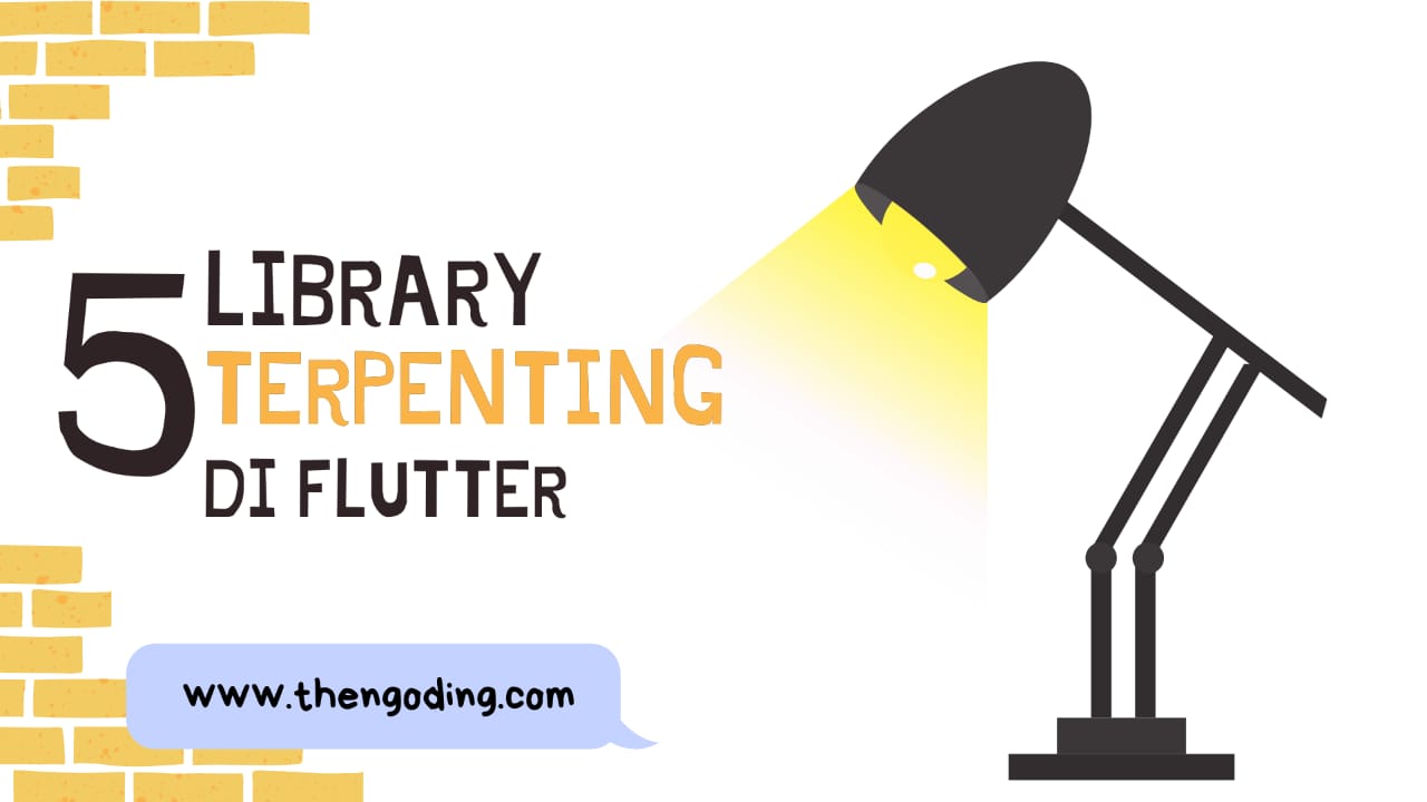 5 Library Terpenting Flutter Versi Thengoding