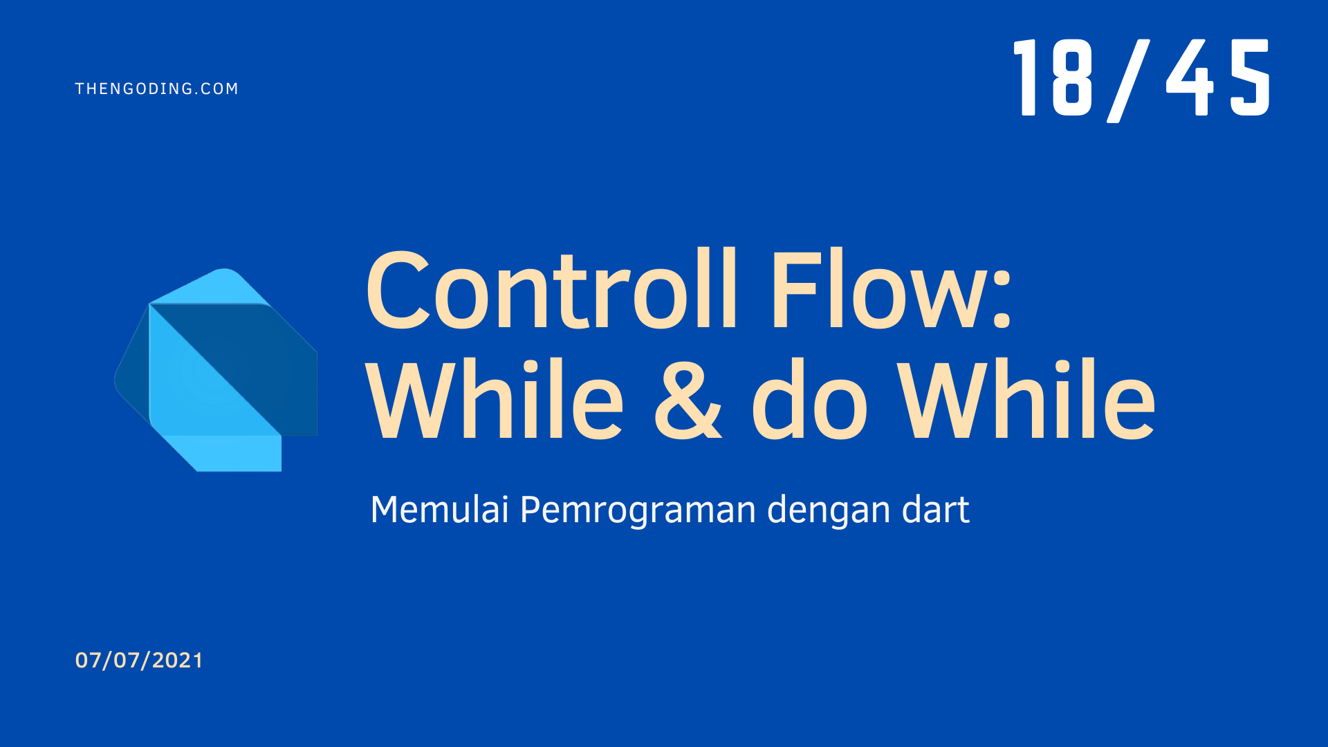 Dart Controll Flow - While dan do While